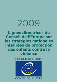 Lignes directrices du Conseil de l'Europe sur les stratégies nationales intégrées de protection des enfants contre la violence
