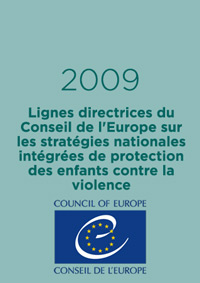 Lignes directrices du Conseil de l'Europe sur les stratégies nationales intégrées de protection des enfants contre la violence