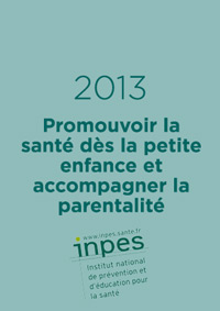 Promouvoir la santé dès la petite enfance et accompagner la parentalité