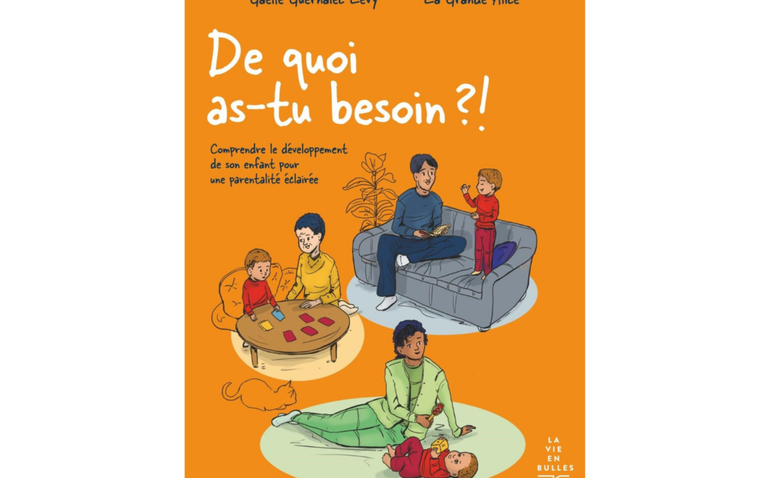 La bande-dessinée inédite qui aidera tous les parents à mieux comprendre leurs enfants !