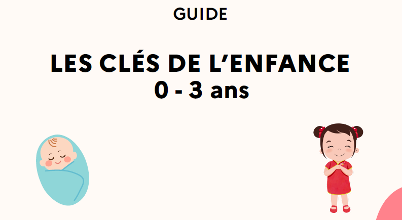 Le guide « Les clés de l’enfance 0-3 ans »